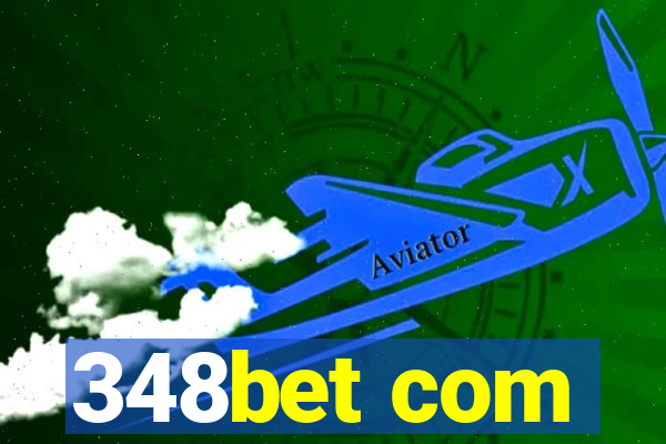 348bet com